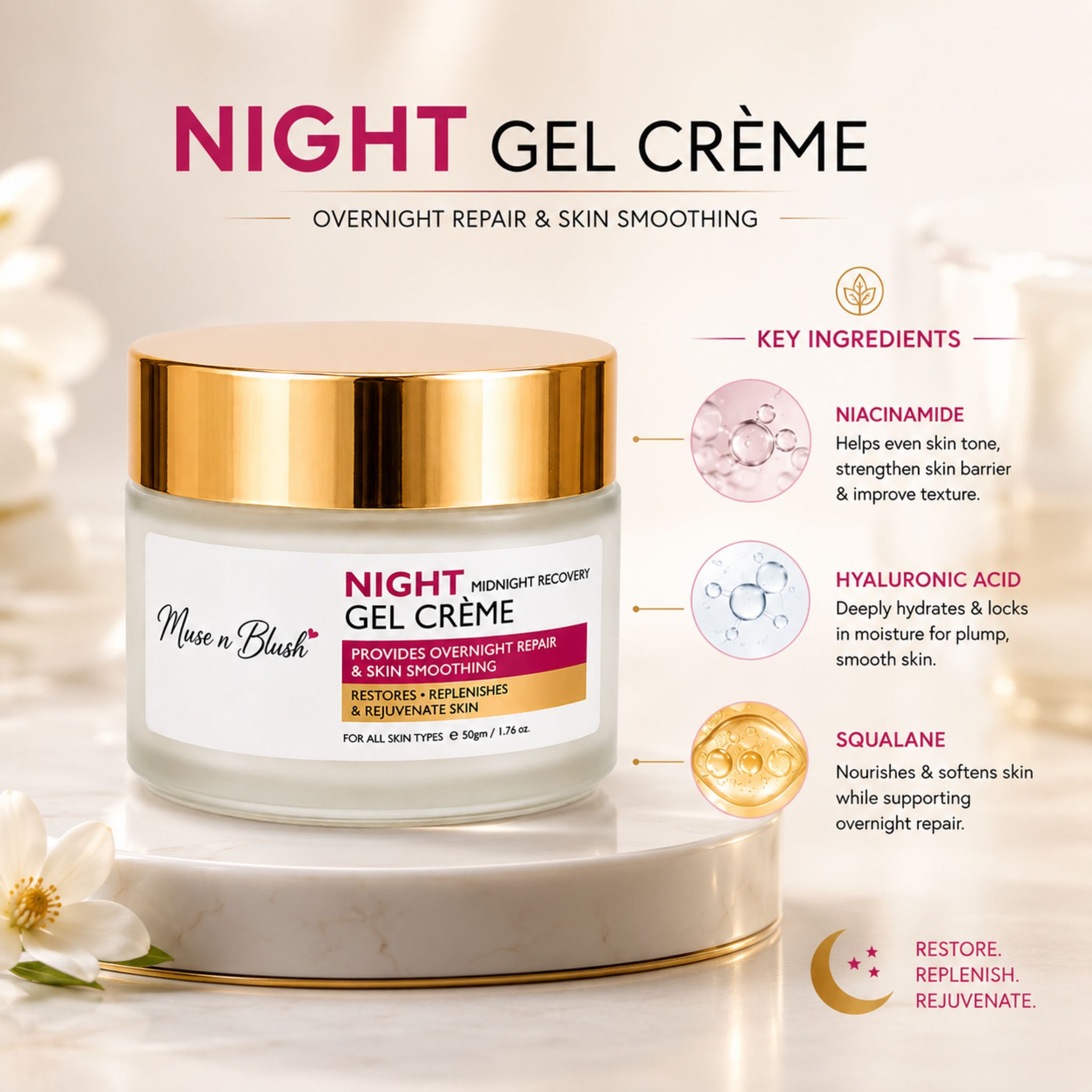 Muse n Blush Night Rejuvenating Gel Crème with Niacinamide & Hyaluronic Acid - 50 g