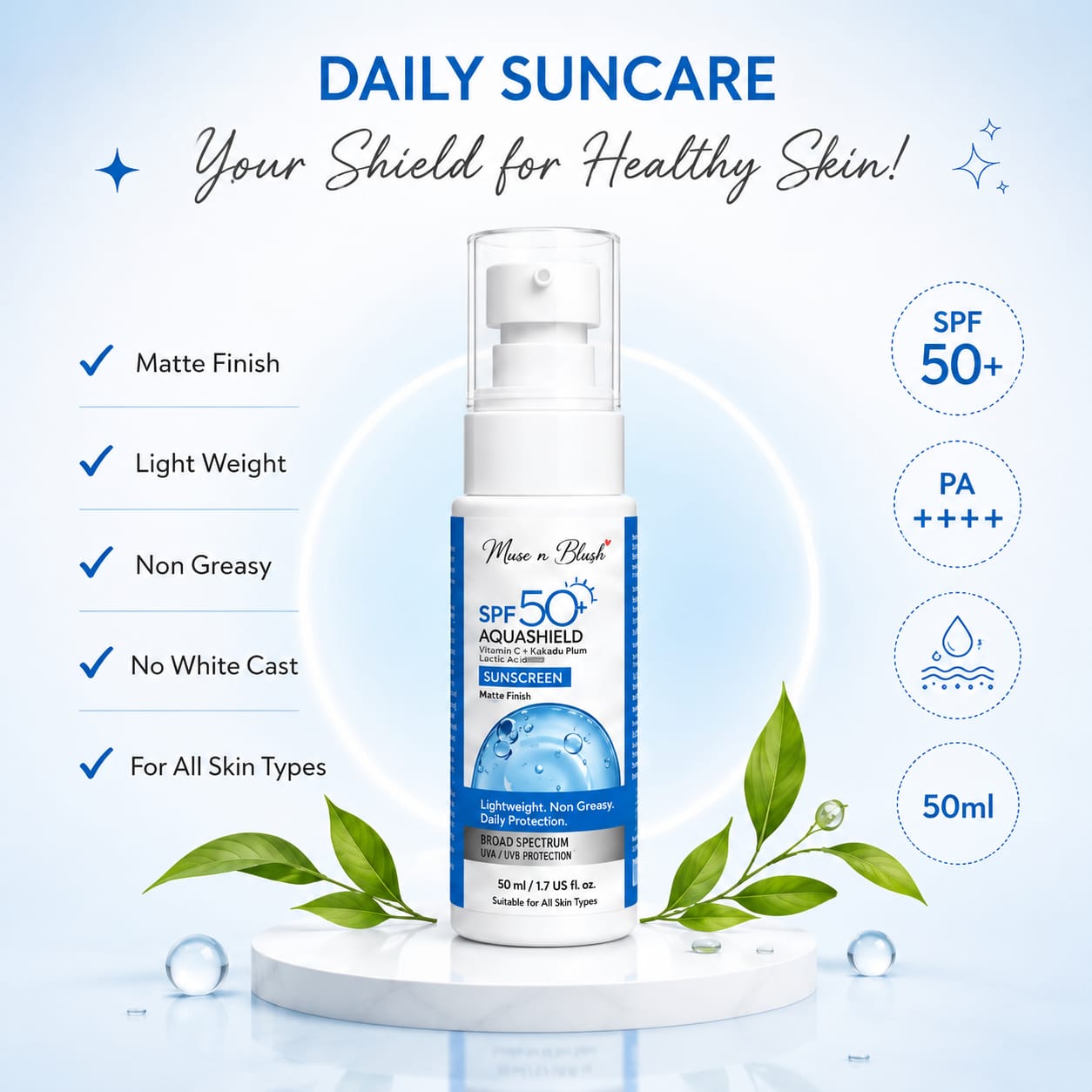 Muse n Blush SPF 50+ AquaShield Sunscreen PA++++ with Hyaluronic Acid & Vitamin E Acetate – 50 ml